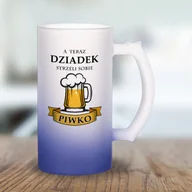 Szklanki - Kufel z mrożonego szkła - A teraz dziadek strzeli sobie piwko - miniaturka - grafika 1