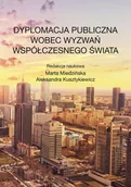 Polityka i politologia - Dyplomacja publiczna wobec wyzwań współczesnego $1176wiata - miniaturka - grafika 1