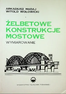 Żelbetowe konstrukcje mostowe - Książki o kulturze i sztuce - miniaturka - grafika 1