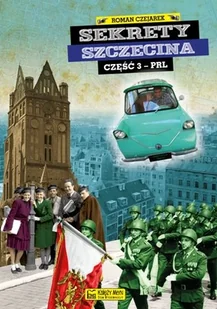 Sekrety Szczecina Część 3 - dostępny od ręki, natychmiastowa wysyłka - Publicystyka - miniaturka - grafika 1