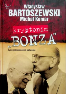 Kryptonim Bonza - Felietony i reportaże - miniaturka - grafika 2