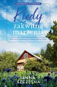 Literatura obyczajowa - Kiedy zakwitną marzenia - miniaturka - grafika 1