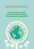 Zarządzanie - Zrównoważony rozwój, zrównoważona konsumpcja.. - książka - miniaturka - grafika 1