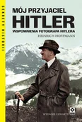 Biografie i autobiografie - Mój przyjaciel Hitler - Heinrich Hoffmann - książka - miniaturka - grafika 1