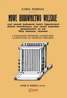 Technika - Nowe budownictwo wiejskie. Reprint 1915 - miniaturka - grafika 1
