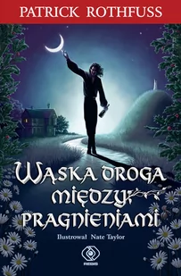 Wąska droga między pragnieniami - Fantasy - miniaturka - grafika 1