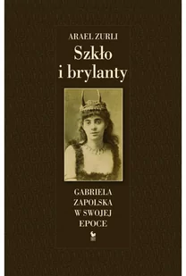 Iskry Szkło i brylanty - Arael Zurli - Biografie i autobiografie - miniaturka - grafika 1