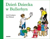 Baśnie, bajki, legendy - Dzień Dziecka w Bullerbyn - Astrid Lindgren, Wikland Ilon - miniaturka - grafika 1