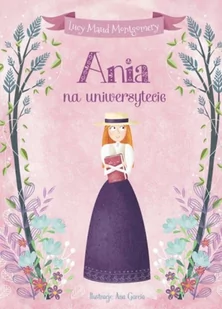 Ania na uniwersytecie Lucy Maud Montgomery - Lektury gimnazjum - miniaturka - grafika 2