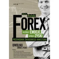 Biznes - FOREX wyłącz emocje włącz zyski Przewodnik świadomego inwestora | - miniaturka - grafika 1