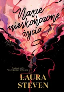 Nasze nieskończone życia - Steven Laura - Fantasy - miniaturka - grafika 1