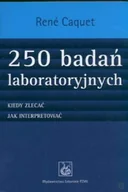 Książki medyczne - 250 badań laboratoryjnych. Kiedy zlecać. Jak interpretować - miniaturka - grafika 1