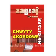 Książki o muzyce - Zagraj to sam chwyty akordowe na gitarę Używana - miniaturka - grafika 1