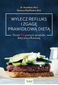 Wylecz refluks i zgagę prawidłową dietą