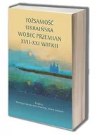 Historia świata - Tożsamość ukraińska wobec przemian XVII-XXI wieku - miniaturka - grafika 1