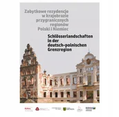 Przewodniki - Zabytkowe Pałace Dwory Rezydencja Pogranicza Polski Niemiec - miniaturka - grafika 1