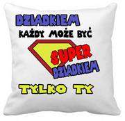 Dzień Babci i Dzień Dziadka - Poduszka z nadrukiem na Dzień Dziadka" Super Dziadek " - miniaturka - grafika 1