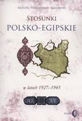 Historia świata - Dialog Stosunki polsko-egipskie w latach 1927-1945 - Kosowski Antoni Przemysław - miniaturka - grafika 1