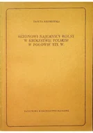 Historia Polski - Sezonowi najemnicy rolni w królestwie polskim w połowie XIX w - miniaturka - grafika 1