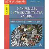 Astrum Jarmuła Anna Manipulacja i wywieranie wpływu na ludzi - Psychologia - miniaturka - grafika 2