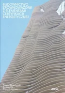 Podręczniki dla szkół wyższych - Budownictwo zrównoważone z elementami certyfikacji energetycznej - Błaszczyński Tomasz, Barbara Ksit, Dyzman Bogumił - miniaturka - grafika 1
