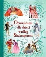 Książki edukacyjne - Opowiadania dla dzieci według Shakespeare'a - miniaturka - grafika 1