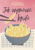 Felietony i reportaże - Jak wymówić knife - miniaturka - grafika 1
