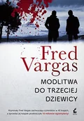 Kryminały - Sonia Draga Modlitwa do trzeciej dziewicy - FRED VARGAS - miniaturka - grafika 1