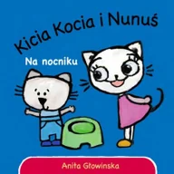 Pozostałe książki - Kicia Kocia i Nunuś. Na nocniku - miniaturka - grafika 1