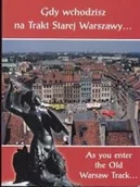 Książki o kulturze i sztuce - Gdy wchodzisz na Trakt Starej Warszawy - miniaturka - grafika 1