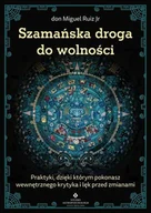 Ezoteryka - Szamańska droga do wolności - miniaturka - grafika 1