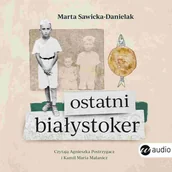 Audiobooki - literatura faktu - Ostatni Białystoker - miniaturka - grafika 1
