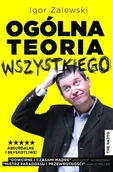 Felietony i reportaże - Ogólna teoria wszystkiego - miniaturka - grafika 1