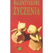 Aforyzmy i sentencje - De Facto Andrzej Jarzębowski Walentynkowe życzenia - miniaturka - grafika 1