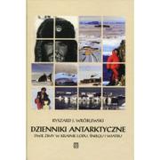 Pamiętniki, dzienniki, listy - Atut Ryszard J. Wróblewski Dzienniki antarktyczne. Dwie zimy w krainie lodu, śniegu i wiatru - miniaturka - grafika 1