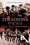 Historia świata - Zdradzona Polska. Inwazje hitlerowsko-sowieckie 1939 Roku - miniaturka - grafika 1