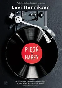 Smak słowa Levi Henriksen Pieśń harfy - Literatura obyczajowa - miniaturka - grafika 2