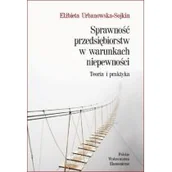 Ekonomia - PWE Sprawność przedsiębiorstw w warunkach niepewności. Teoria i praktyka - miniaturka - grafika 1