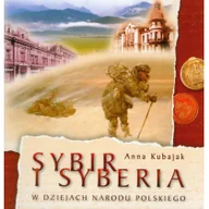 Historia świata - Kubajak Sybir i Syberia w dziejach narodu polskieg KUBAJAK - miniaturka - grafika 1