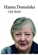 Biografie i autobiografie - Hanna Domańska i jej świat - miniaturka - grafika 1