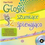 Pedagogika i dydaktyka - Głoski szumiące śpiewająco + CD - Olga Pawlik - miniaturka - grafika 1