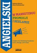 Podręczniki dla szkół wyższych - Angielski W Marketingu Promocji I Reklamie Insights Into Marketing Vocabulary Learn Manage And Create Malwina Dietrich,alicja Fandrejewska - miniaturka - grafika 1