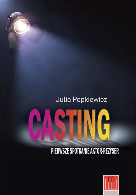 Wojciech Marzec Casting. Pierwsze spotkanie aktor - reżyser - JULIA POPKIEWICZ