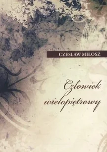 Człowiek wielopiętrowy - Poezja - miniaturka - grafika 1