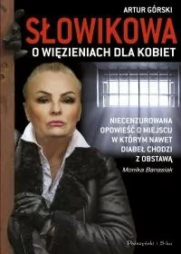 Słowikowa o więzieniach dla kobiet - Felietony i reportaże - miniaturka - grafika 1
