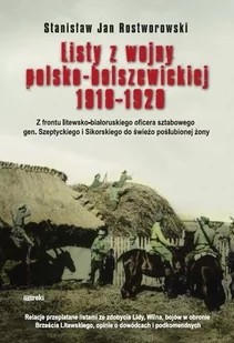 Listy z wojny polsko-bolszewickiej 1918-1920 - Stanisław Rostworowski - Historia Polski - miniaturka - grafika 1
