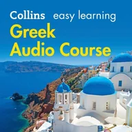 Audiobooki obcojęzyczne - Easy Learning Greek Audio Course: Language Learning the easy way with Collins (Collins Easy Learning Audio Course) - miniaturka - grafika 1