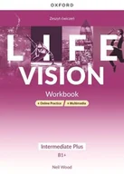 Podręczniki dla liceum - Life Vision Intermediate Plus. Zeszyt ćwiczeń + Online Practice + multimedia - miniaturka - grafika 1