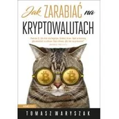 Biznes - Jak zarabiać na kryptowalutach Tomasz Waryszak - miniaturka - grafika 1