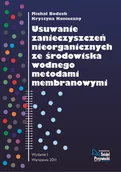 Technika - Usuwanie zanieczyszczeń nieorganicznych ze środowiska wodnego metodami membranowymi - miniaturka - grafika 1